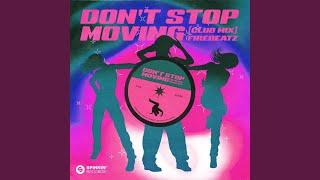 Don't Stop Moving (Club Mix)