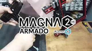 Armado Magna 2 230 :: Austral 3D