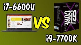i7-6600U vs i9-7700K Benchmarks Test!  [4K]