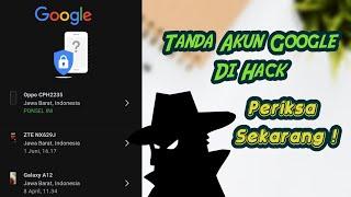 Apakah Akun Google Pernah Di Hack ? Ini Cara Mengetahui nya