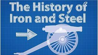 The History of Iron and Steel