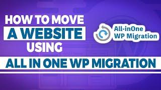 How to move a Website with "All in One WP Migration Plugin" + Fix upload limit