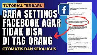 Cara Setting Facebook Agar Tidak Bisa Di Tag Orang Lain