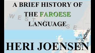 A brief history of the Faroese language (by a native speaker)