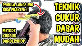 Teknik Dasar Cukur Wajib Dikuasai !! Tutorial Potong rambut Metode Kursus paling Mudah untuk Pemula