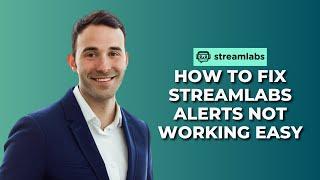 How To Fix StreamLabs Alerts Not Working Easy │Ai Hipe