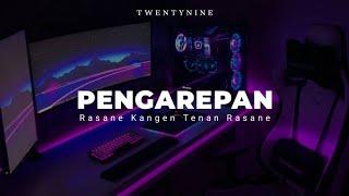 DJ RASANE KANGEN TENAN RASANE TWENTYNINE VIRAL TIKTOK ( DJ PENGAREPAN )