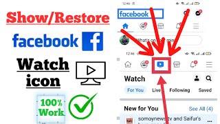 How to Show Facebook Video icon 2021 || How to Restore Facebook Watch tv icon