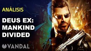 Deus Ex: Mankind Divided - Videoanálisis