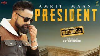 Amrit Maan - President (Warning) - New Punjabi DJ Song 2021 | Gippy G, Prince KJ, Desi Crew | 19 Nov