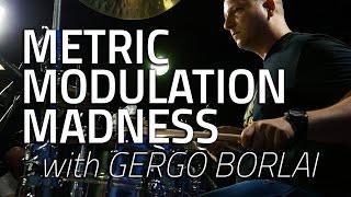 Gergo Borlai - Metric Modulation Madness (Drumeo)