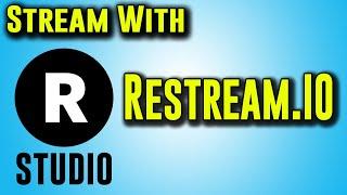 Restream IO Studio Complete Tutorial