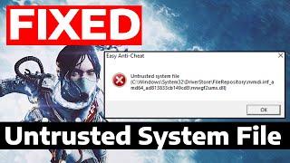 How To Fix Apex Legends Untrusted System File