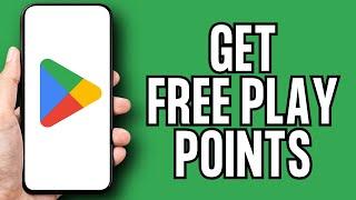 How to Get Free Play Points in Google Playstore (EASY)