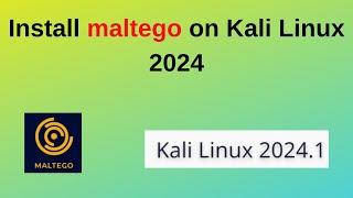 How to install Maltego in Kali Linux 2024 | Information Gathering Tool