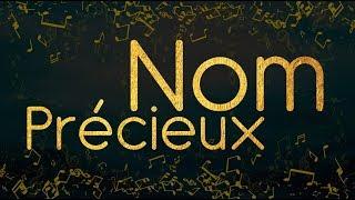 Nom Précieux - Chanson - Centre d'Accueil Universel