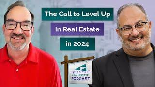 The Call to Level Up in Real Estate in 2024 with Matthew Ferrara