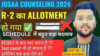 JOSAA Counseling 2024 Round 2 का allotment aa गया हैं  | Do this to avoid seat cancellation  #jee