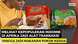 Melihat Kepopuleran Indomie Di Afrika Jadi Alat Transaksi Hingga Jadi Makanan Pokok Kedua