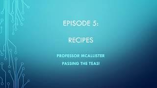 Episode 5: Recipes