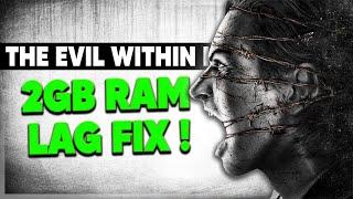 Fix Lag The Evil Within | The Evil Within fps boost on a low end pc 