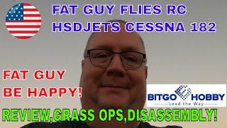 HSDJETS Cessna 182 Review,Grass,Ops and Disassembly -Fat Guy Flies RC