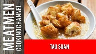 Tau Suan Recipe / Split Mung Bean Soup Dessert - 豆爽