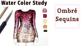 Ombrè Sequins || Water Color Series || Fashion Illustration