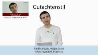 Gutachtenstil 1 - eine Einführung in den Gutachtenstil (wichtig für das Jurastudium + die Klausuren)