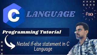 [HINDI]  C Programming Tutorial for Beginners - Nested if-else statement in C (Learn C in Hindi)