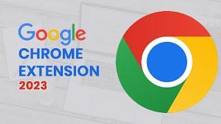 Top 10 Best Chrome Extensions 2023