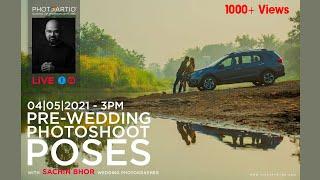Pre-Wedding Photography Poses Tips & Techniques with Sachin Bhor in Hindi