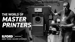 The World of Master Printers - An ILFORD Inspires Film