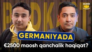 GERMANIYADA 2500 YEVRO MAOSH QANCHALIK HAQIQAT?