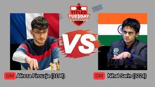 Alireza Firouzja vs Nihal Sarin | Titled Tuesday Grand Prix 2025