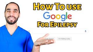 The Correct Use of Google for Epilepsy Education