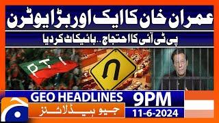 Imran Khan's U-Turn!! | Geo News 9 PM Headlines | 11 June 2024