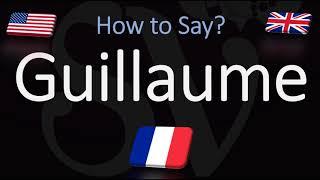 How to Pronounce Guillaume? (CORRECTLY) French Name Meaning & Pronunciation
