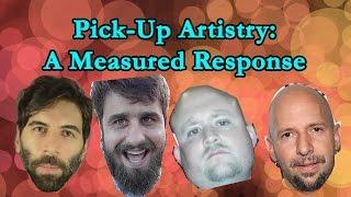 Pick Up Artistry: A Measured Response