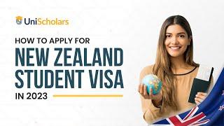 How to Apply For New Zealand Student Visa in 2023? | Student Visa New Zealand