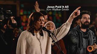 Jesus Paid It All - Kim Walker-Smith | Worship Circle Hymns