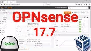 OPNsense 17.7 Installation (Open Source Firewall) + Overview on Oracle VirtualBox [2017]