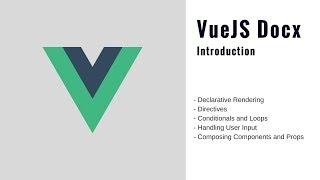 Vue JS Tutorial - Reactive Data, Directives, Loops and more [ Docx - Pt 1 ] (2018)