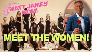 Golden Bachelor WOMEN REVEALED- Matt James' MOM Is There! See Their Bios!