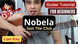 Guitar Tutorial - Nobela - chords mababang tono sa kantahan - song by Join The Club