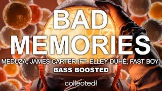 MEDUZA, James Carter - Bad Memories  [Bass Boosted] (ft. Elley Duhé, FAST BOY)