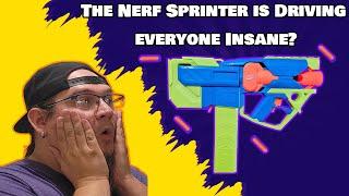 The Nerf Sprinter is Driving everyone Insane?