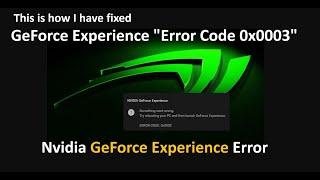 How to fix GeForce Experience error 0x0003 | NVIDIA driver installation error (2024)