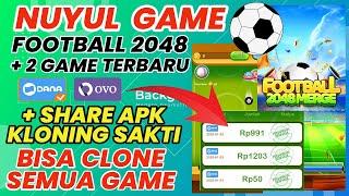 NUYUL GAME FOOTBALL 2048 + APK KLONING SAKTI | GAME PENGHASIL UANG 2025