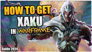 How To Get Xaku and the Ressources Needed In Warframe | 2024